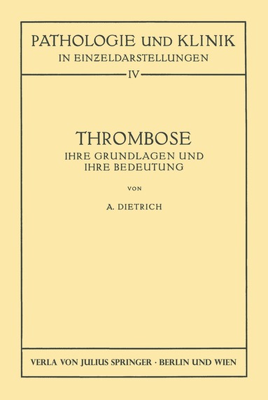 Albert Dietrich - Thrombose, Häftad