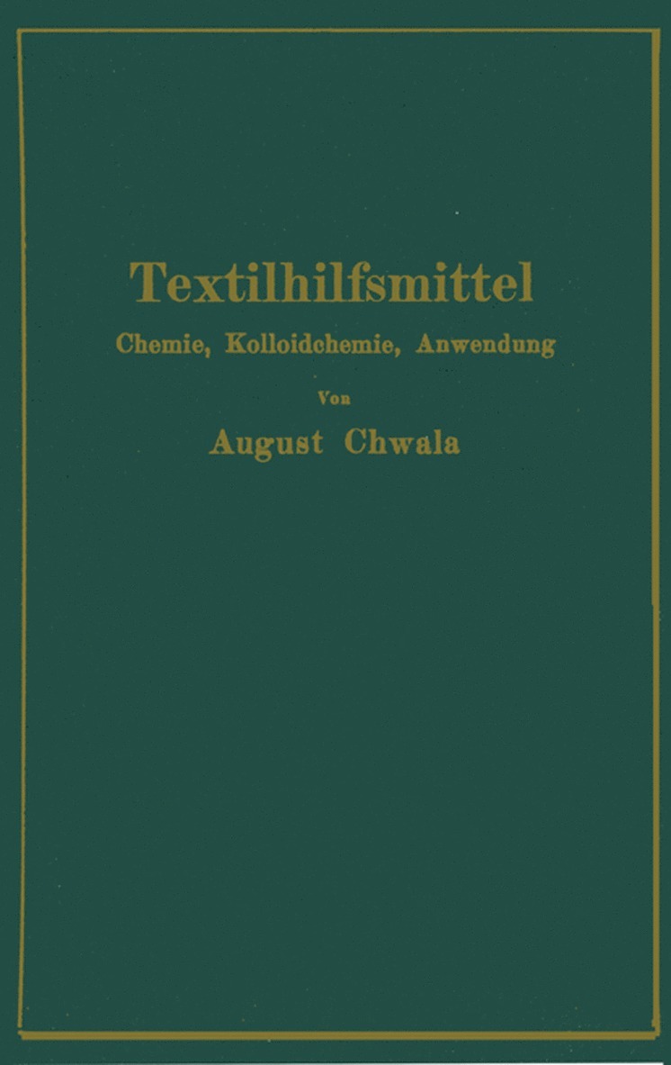 August Chwala, Robert Haller - Textilhilfsmittel, Häftad