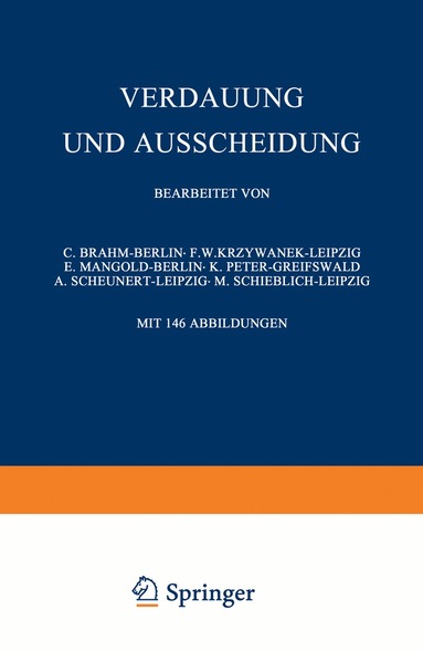 C. Brahm, F.W. Krzywanek, E. Mangold, K. Peter, A. Scheunert, M. Schieblich - Verdauung und Ausscheidung, Häftad