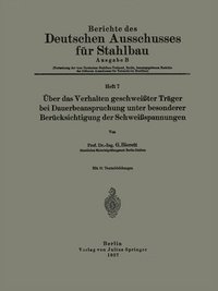 bokomslag Über das Verhalten geschweißter Träger bei Dauerbeanspruchung unter besonderer Berücksichtigung der Schweißspannungen