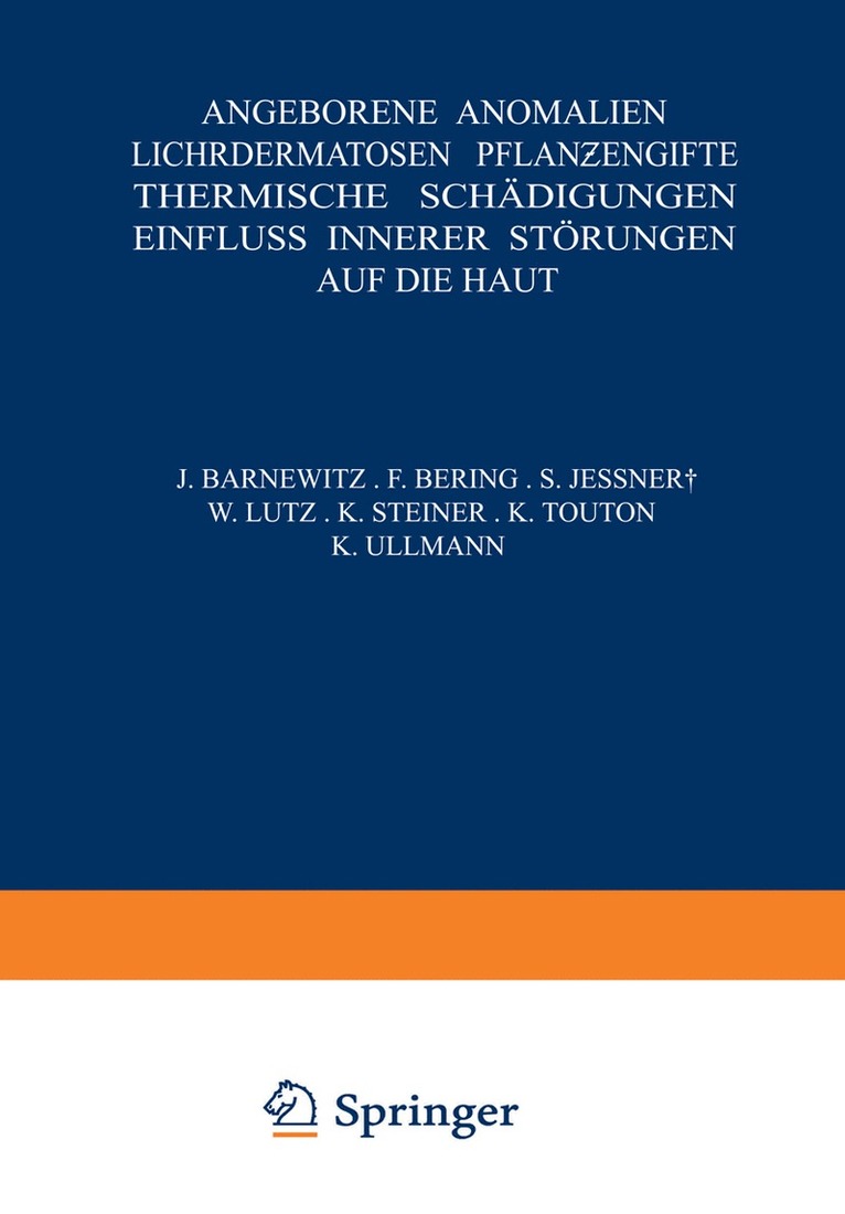Angeborene Anomalien Lichtdermatosen  Pflanengifte Thermische Schdigungen Einfluss Innerer Strungen auf die Haut 1