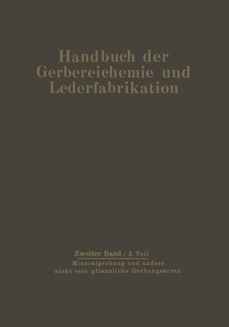 Mineralgerbung und andere nicht rein pflanzliche Gerbungsarten 1