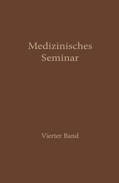 Wissenschaftlicher Ausschuss des Wiener medizinischen Doktorenkollegium - Medizinisches Seminar, Häftad