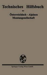 bokomslag Technisches Hilfsbuch der sterreichisch-Alpinen Montangesellschaft