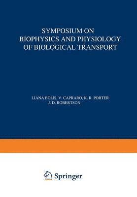 Symposium on Biophysics and Physiology of Biological Transport 1