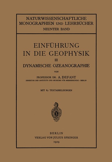 A. Defant, G. D. Birkhoff, W. Blaschke, R. Courant, R. Grammel, M. Morse, F. K. Schmidt, B. L. van der Waerden - Einführung in die Geophysik, Häftad