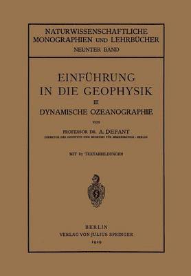 A. Defant, G. D. Birkhoff, W. Blaschke, R. Courant, R. Grammel, M. Morse, F. K. Schmidt, B. L. van der Waerden, B. L. Van Der Waerden - Einführung in die Geophysik, Häftad