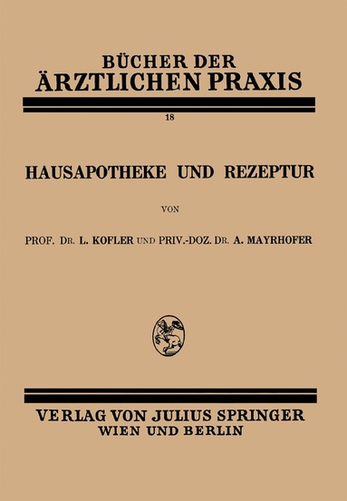 L. Kofler, A. Mayrhofer, R. Courant - Hausapotheke und Rezeptur, Häftad