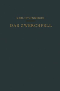 bokomslag Das Zwerchfell im Gesunden und Kranken Zustand