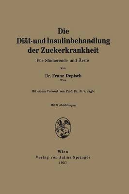 bokomslag Die Diät- und Insulinbehandlung der Zuckerkrankheit