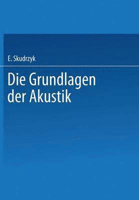bokomslag Die Grundlagen der Akustik
