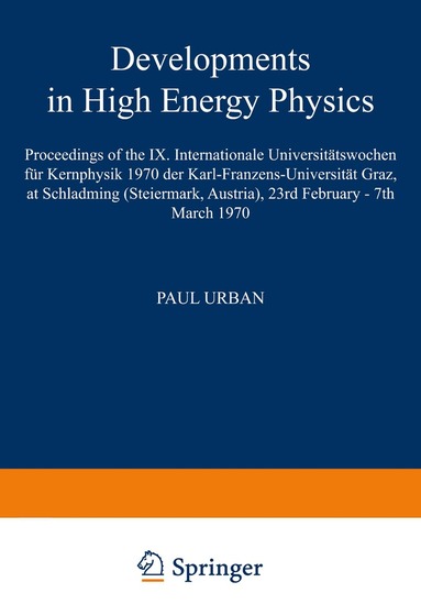 Paul Urban - Developments in High Energy Physics, Häftad