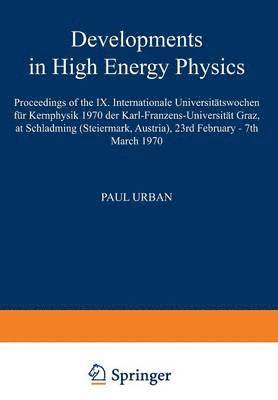 Developments in High Energy Physics 1