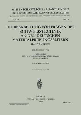 Die Bearbeitung von Fragen der Schweisstechnik an den Deutschen Materialprfungsmtern 1