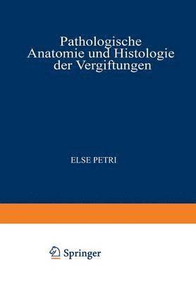 bokomslag Pathologische Anatomie und Histologie der Vergiftungen