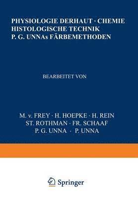 Physiologie der Haut-Chemie Histologische Technik P. G. Unnas Frbemethoden 1