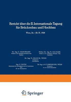 bokomslag Bericht ber die II. Internationale Tagung fr Brckenbau und Hochbau / Report of the 2nd International Congress for Bridge- and Structural Engineering / Compte-Rendu du 2me Congrs International