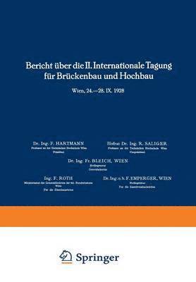 Bericht ber die II. Internationale Tagung fr Brckenbau und Hochbau / Report of the 2nd International Congress for Bridge- and Structural Engineering / Compte-Rendu du 2me Congrs International 1