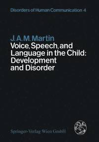 bokomslag Voice, Speech, and Language in the Child: Development and Disorder