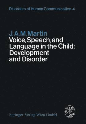 bokomslag Voice, Speech, and Language in the Child: Development and Disorder
