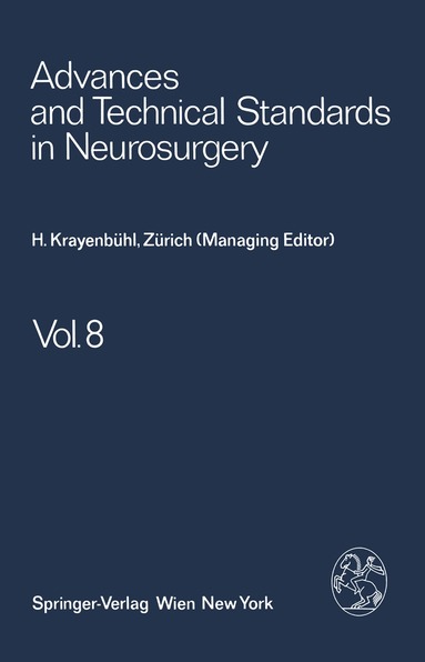 H. Krayenbühl, J. Brihaye, F. Loew, S. Mingrino, B. Pertuiset, L. Symon, H. Troupp, M. G. Ya?argil - Advances and Technical Standards in Neurosurgery, Häftad