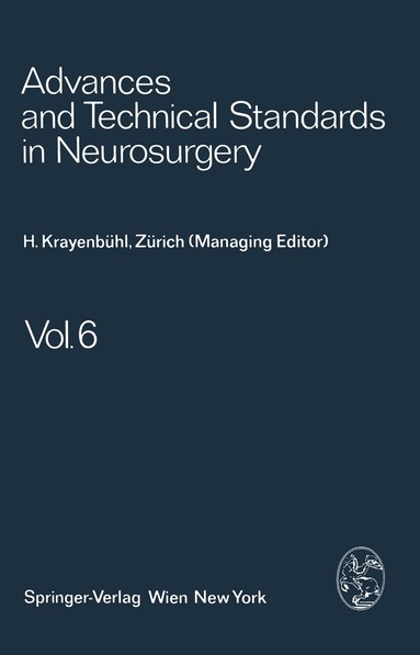 H. Krayenbühl, J. Brihaye, F. Loew, V. Logue, S. Mingrino, B. Pertuiset, L. Symon, H. Troupp, M. G. Ya?argil - Advances and Technical Standards in Neurosurgery, Häftad