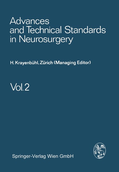 H. Krayenbühl, J. Brihaye, F. Loew, V. Logue, S. Mingrino, B. Pertuiset, L. Symon, H. Troupp, M. G. Ya?argil - Advances and Technical Standards in Neurosurgery, Häftad