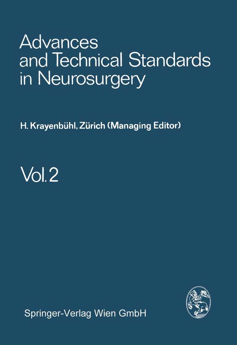 H. Krayenbühl, J. Brihaye, F. Loew, V. Logue, S. Mingrino, B. Pertuiset, L. Symon, H. Troupp, M. G. Ya?argil - Advances and Technical Standards in Neurosurgery, Häftad