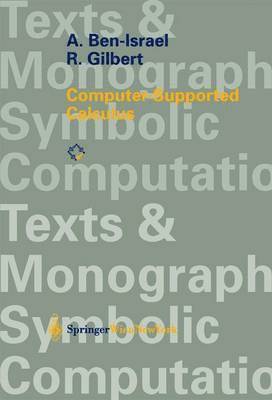 A. Ben-Israel, R. Gilbert - Computer-Supported Calculus, Häftad
