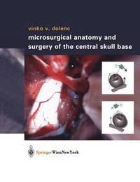bokomslag Microsurgical Anatomy and Surgery of the Central Skull Base