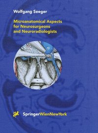 bokomslag Microanatomical Aspects for Neurosurgeons and Neuroradiologists