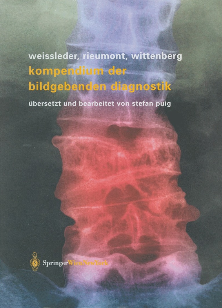 Ralph Weissleder, Mark J. Rieumont, Jack Wittenberg - Kompendium der bildgebenden Diagnostik, Häftad