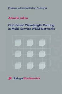 bokomslag QoS-based Wavelength Routing in Multi-Service WDM Networks