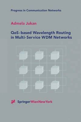 QoS-based Wavelength Routing in Multi-Service WDM Networks 1