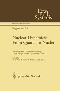 bokomslag Nuclear Dynamics: From Quarks to Nuclei