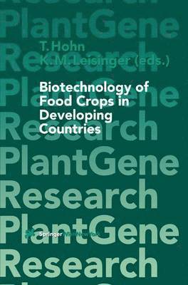 Biotechnology of Food Crops in Developing Countries 1