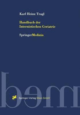 Handbuch der Internistischen Geriatrie 1