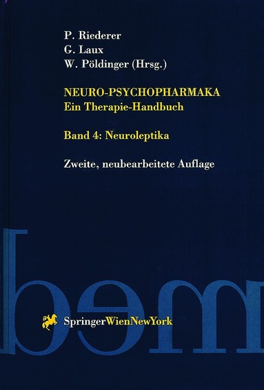 Peter Riederer, Gerd Laux, Walter Pöldinger - Neuro-Psychopharmaka Ein Therapie-Handbuch, Häftad