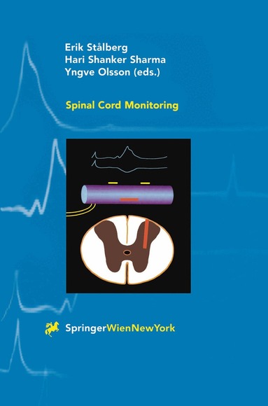 Eric Stalberg, Hari S. Sharma, Yngve Olsson - Spinal Cord Monitoring, Häftad