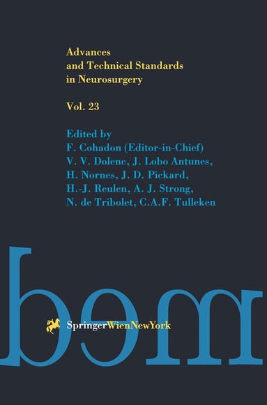 F. Cohadon, V. V. Dolenc, J. Lobo Antunes, H. Nornes, J. D. Pickard, H.-J. Reulen, A. J. Strong, N. de Tribolet, C. A. F. Tulleken - Advances and Technical Standards in Neurosurgery, Häftad
