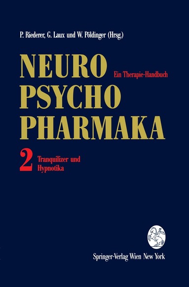 Peter Riederer, Gerd Laux, Walter Pöldinger - Neuro-Psychopharmaka Ein Therapie-Handbuch, Häftad