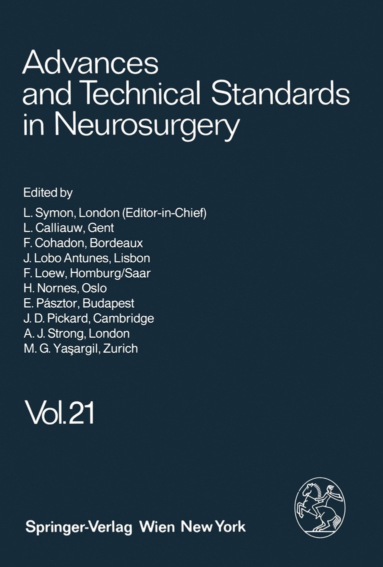 L. Symon, L. Calliauw, F. Cohadon, J. Lobo Antunes, F. Loew, H. Nornes, E. Pásztor, J. D. Pickard, A. J. Strong, M. G. Ya?argil - Advances and Technical Standards in Neurosurgery, Häftad