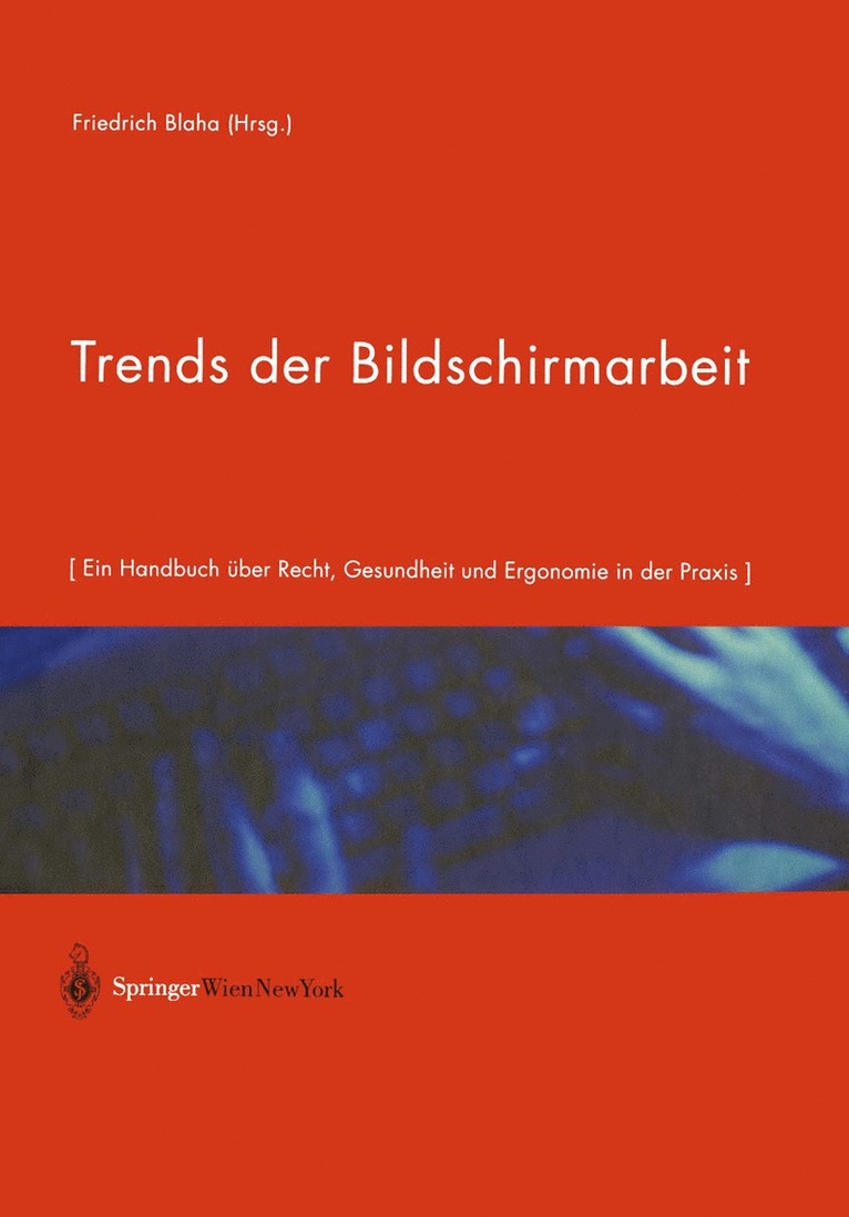 Friedrich Blaha, M. Molnar - Trends der Bildschirmarbeit, Häftad