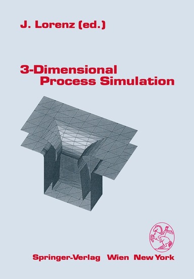 J. Lorenz - 3-Dimensional Process Simulation, Häftad