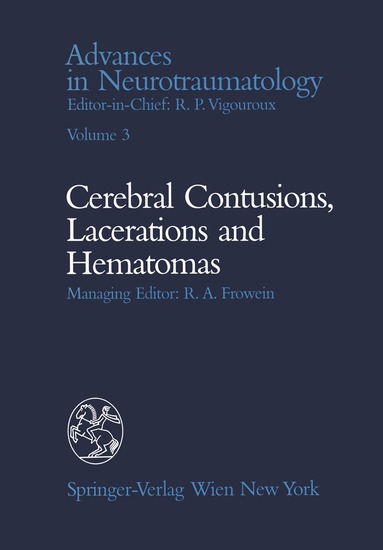 G. Belanger, J. Berney, G. Foroglou, A. Rocha E Melo - Celebral Contusions, Lacerations and Hematomas, Häftad