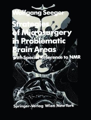 Strategies of Microsurgery in Problematic Brain Areas 1