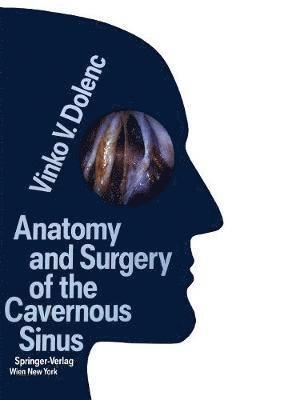 Anatomy and Surgery of the Cavernous Sinus 1