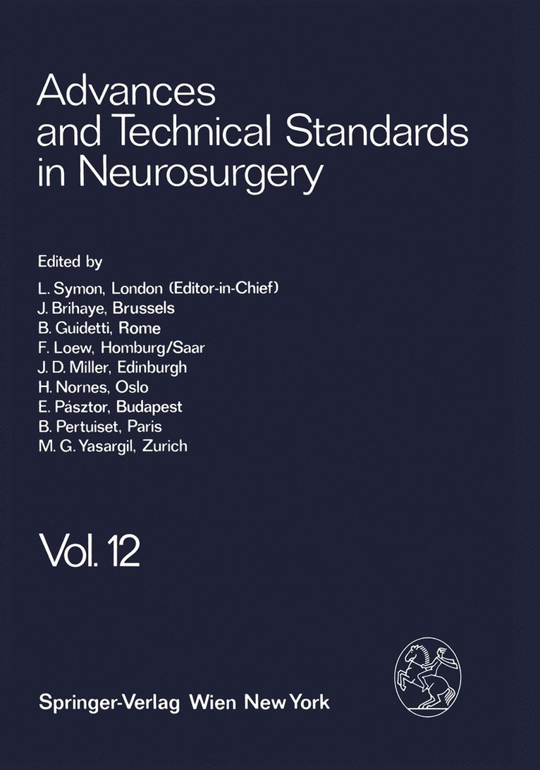 L. Symon, J. Brihaye, B. Guidetti, F. Loew, J. D. Miller, H. Nornes, E. Pásztor, B. Pertuiset, M. G. Ya?argil - Advances and Technical Standards in Neurosurgery, Häftad