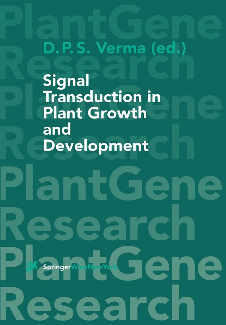 Signal Transduction in Plant Growth and Development 1