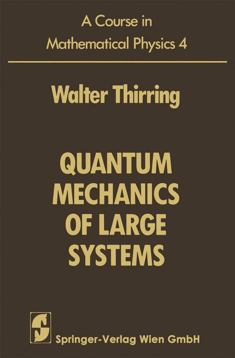 Walter Thirring - Course in Mathematical Physics, Häftad